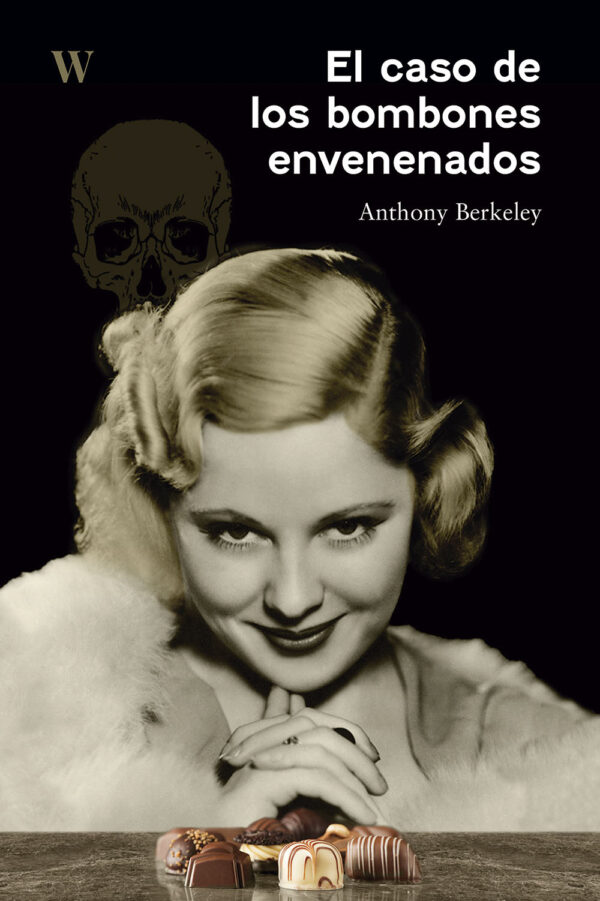 <strong>El caso de los bombones envenenados</strong><br>Anthony Berkeley Cox
