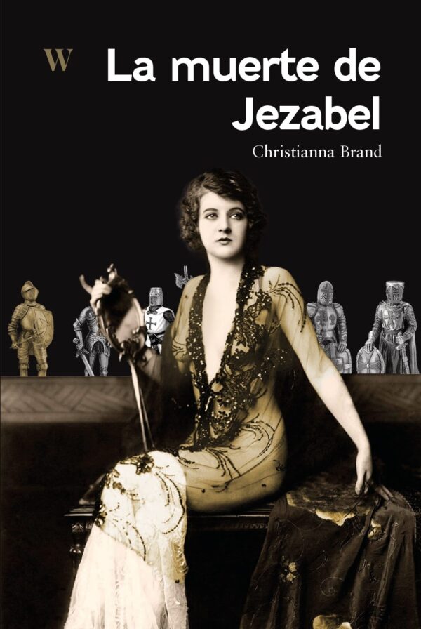 <strong>La muerte de Jezabel</strong><br>Christianna Brand
